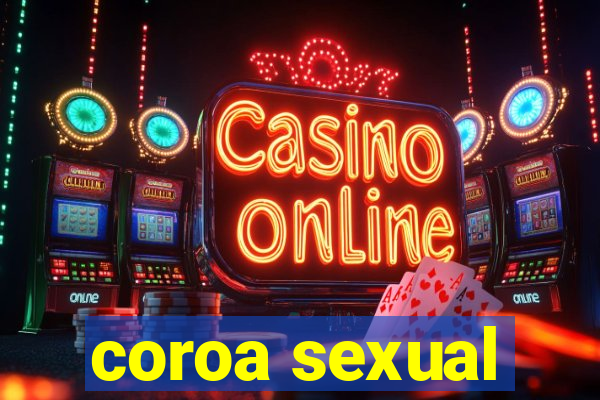 coroa sexual